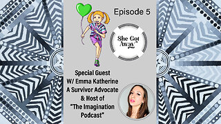 Let's Chat with Emma Katherine: An Advocate for Survivors and Host of "The Imagination Podcast"