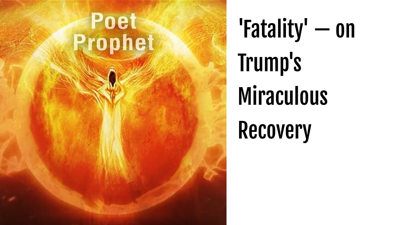 'Fatality' — on Trump's Miraculous Recovery