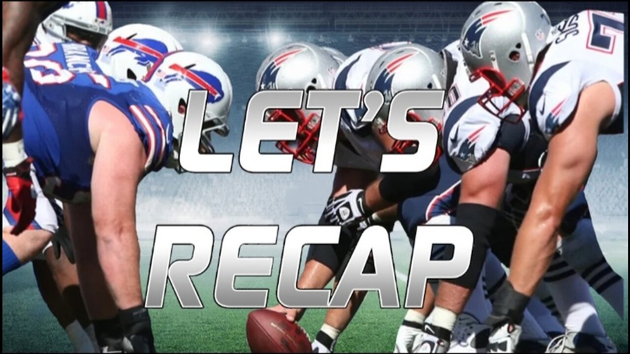 My New England Patriots at Buffalo Bills week 18 recap.