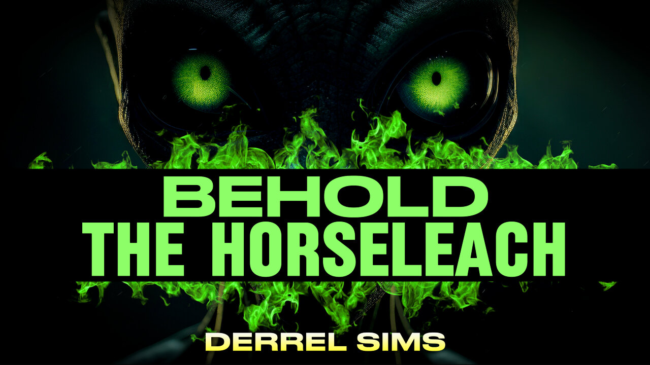 Behold the Horseleach: Bibles Interpretation of the Paranormal & the Supernatural