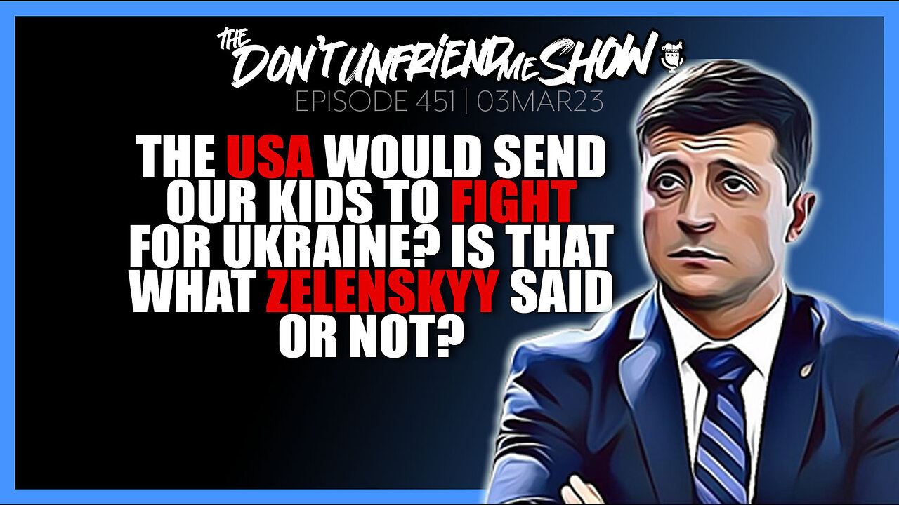 Did Zelenskyy really say he wanted American kids to fight the war in Ukraine? | 03MAR23