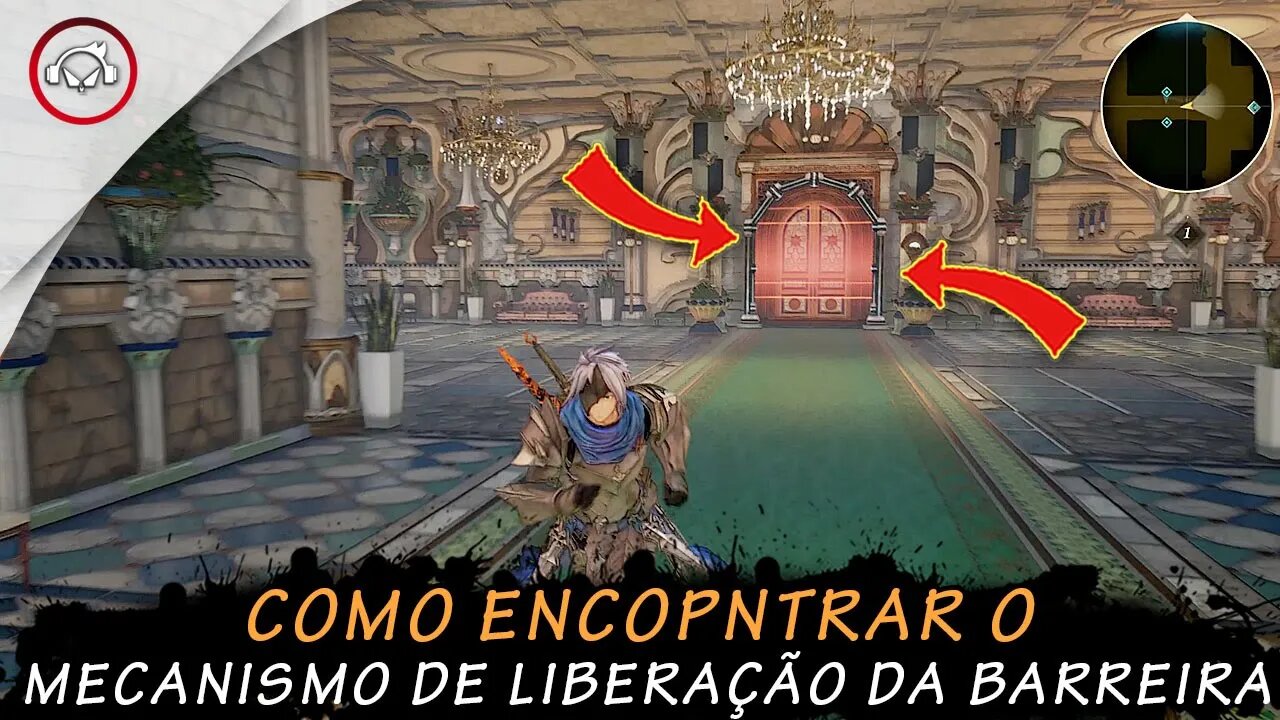 Tales of arise, Como encontrar o mecanismo de libertação da Barreira | super dica PT-BR