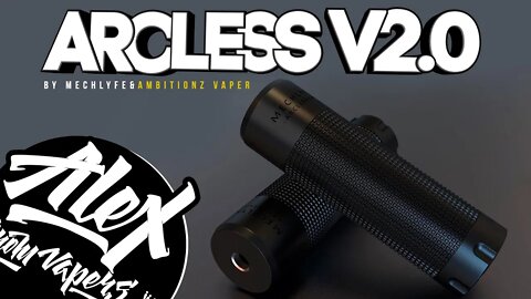 Китайское КАЧЕСТВО l ARCLESS MECH V2.0 l by MECHLYFE and Ambitionz Vaper l Alex VapersMD review 🚭🔞