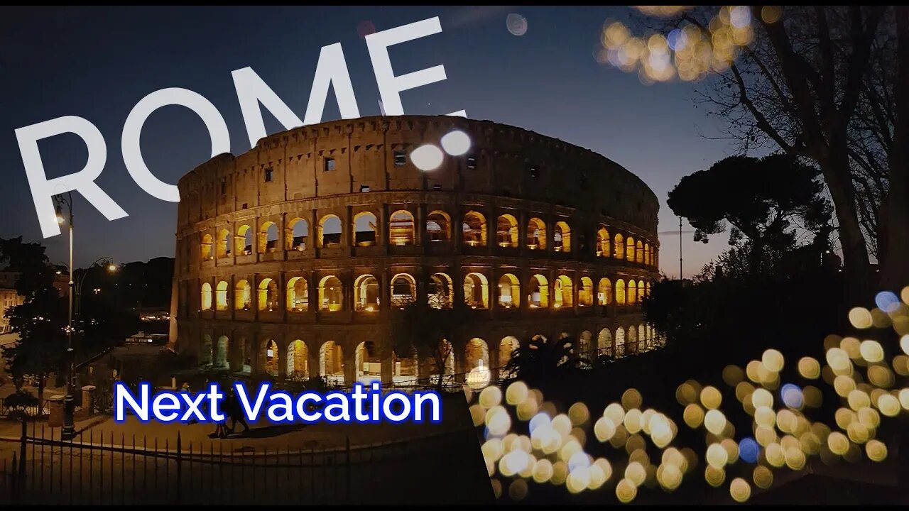 Next Vacation - Rome