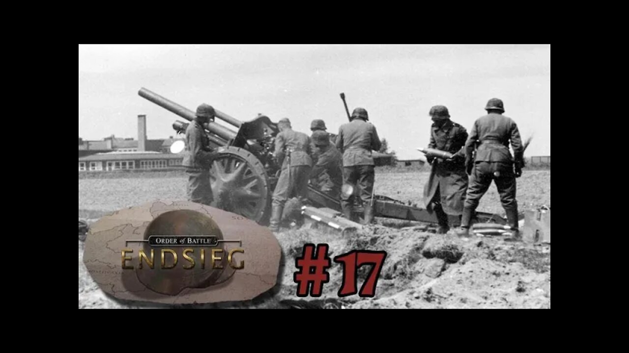 Let's Play Order of Battle: Endsieg - 17 Last Days of the Reich