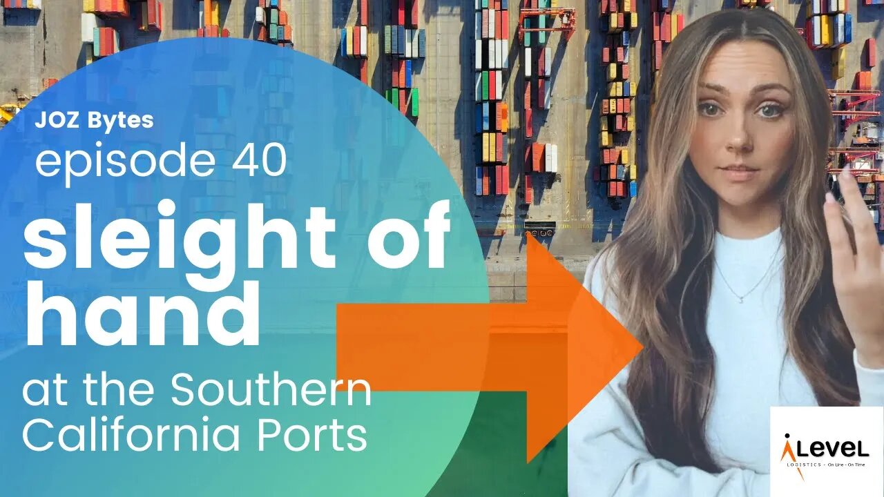 “Sleight of Hand” at Southern California Ports | Ep 40 - Mini JOZ Byte