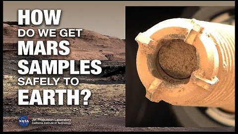 How NASA Get Mars Sample Safely To Earth