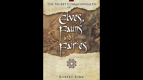 The Secret Commonwealth of Elves Fauns and Fairies