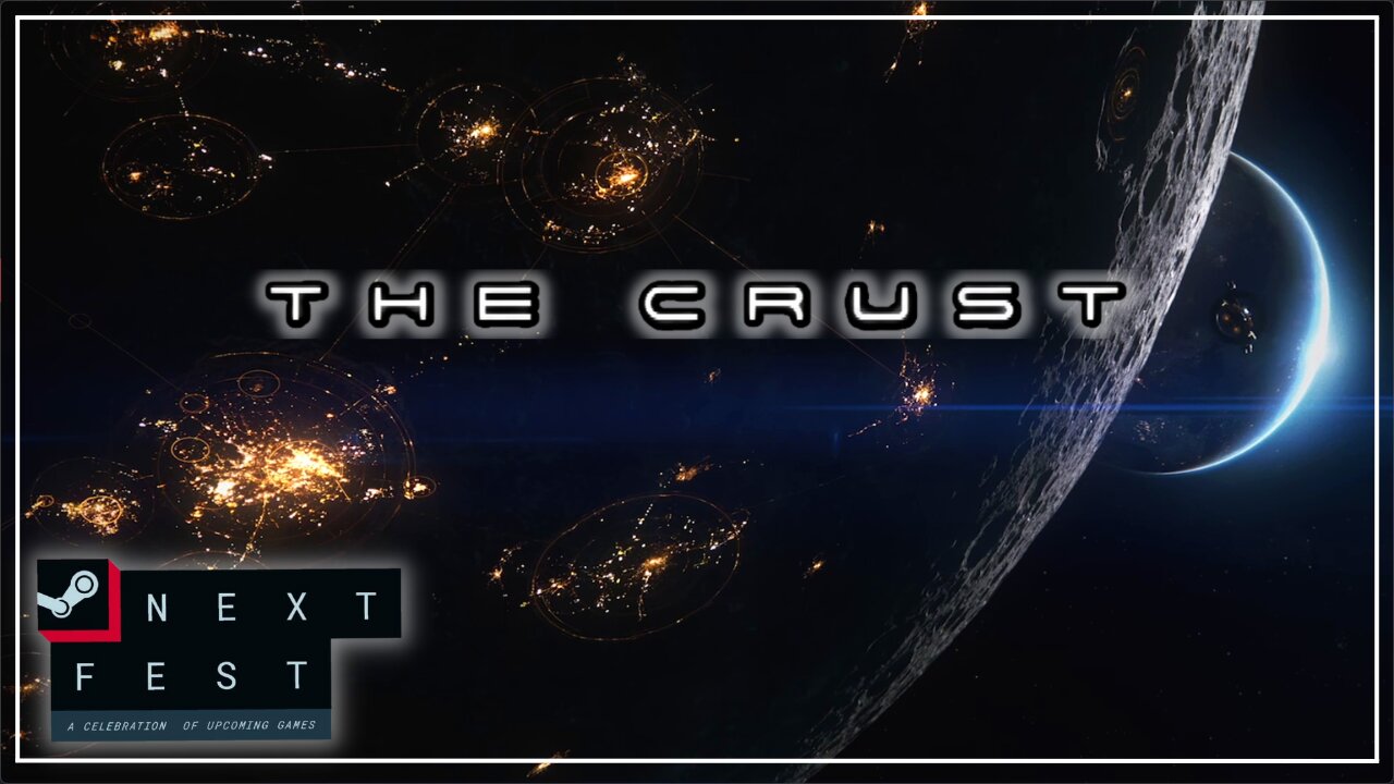 The Crust. A Genre Defining Base Builder | Next Fest