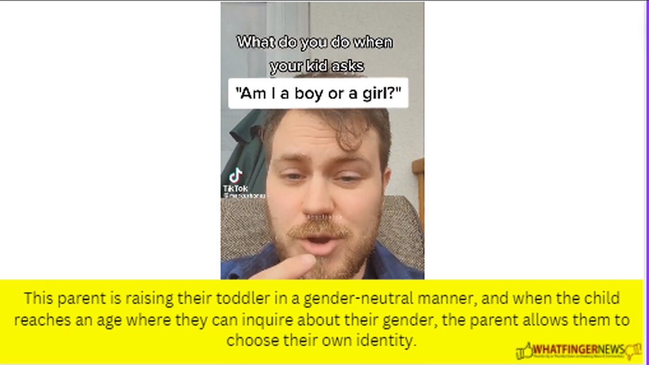 This parent is raising their toddler in a gender-neutral manner, and when the child reaches