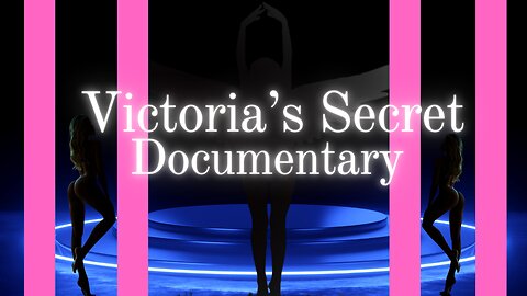 Victoria's Secret Fashion Show Documentary