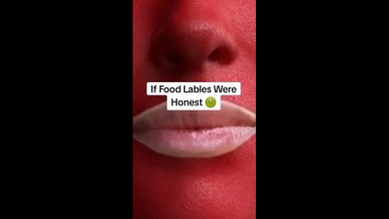 If Food Lables Were Honest?