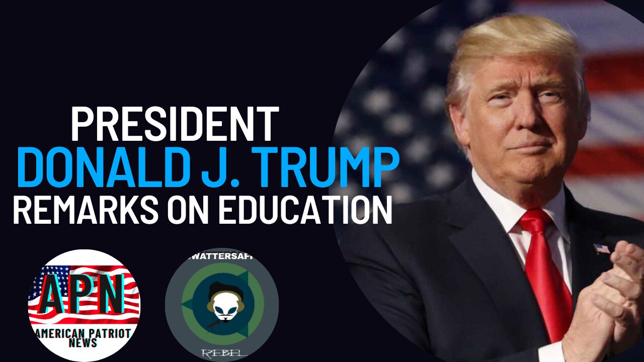 PRESIDENT DONALD J. TRUMP REMARKS ON EDUCATION
