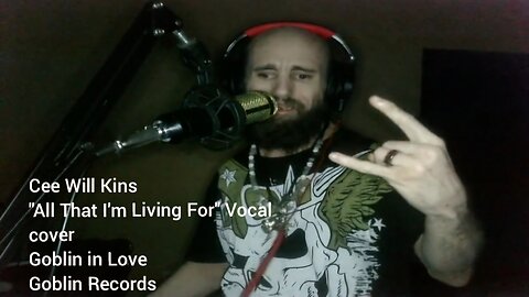 Cyraxx Rumble 09-03-24 All That I'm Living For Vocal cover