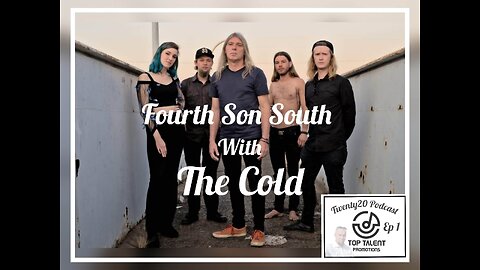 Fourth Son South with The Cold - #Twenty20 Podcast Ep 1