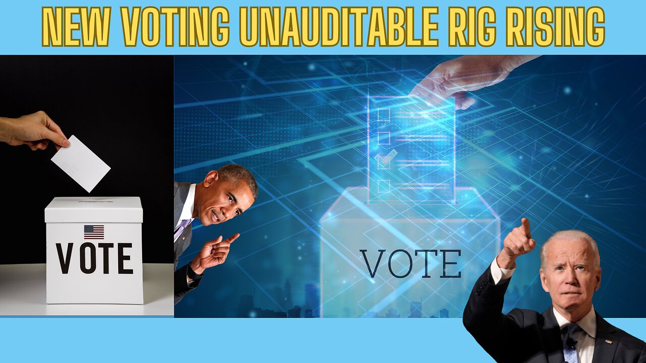 Newest Unuditable Voting Rig Rising! Get The Facts!