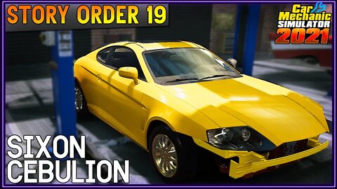 Story Order 19 Sixon Cebulion | Car Mechanic Simulator 2021