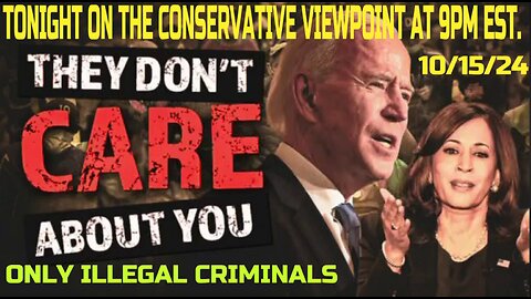 DEMOCRATS DON'T CARE ABOUT YOU, ONLY ILLEGALS FOR POWER, MONEY AND CONTROL!!