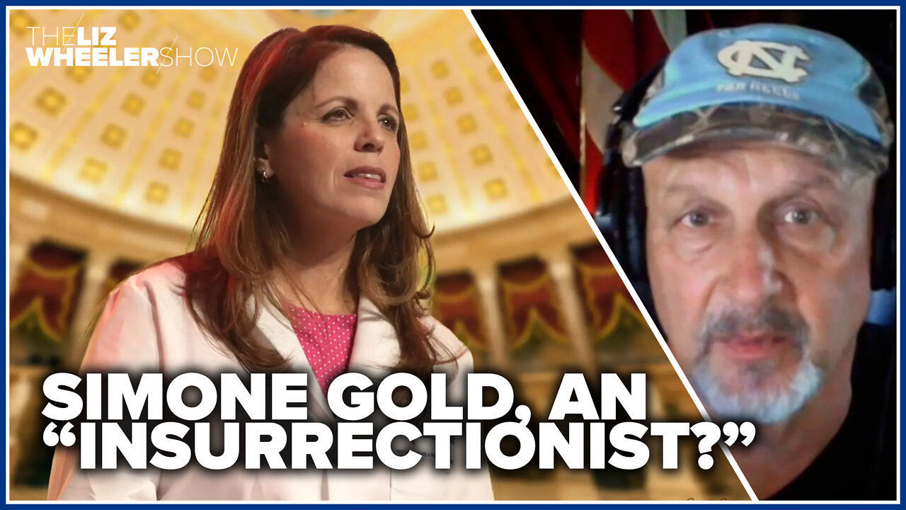Simone Gold, an “insurrectionist?"