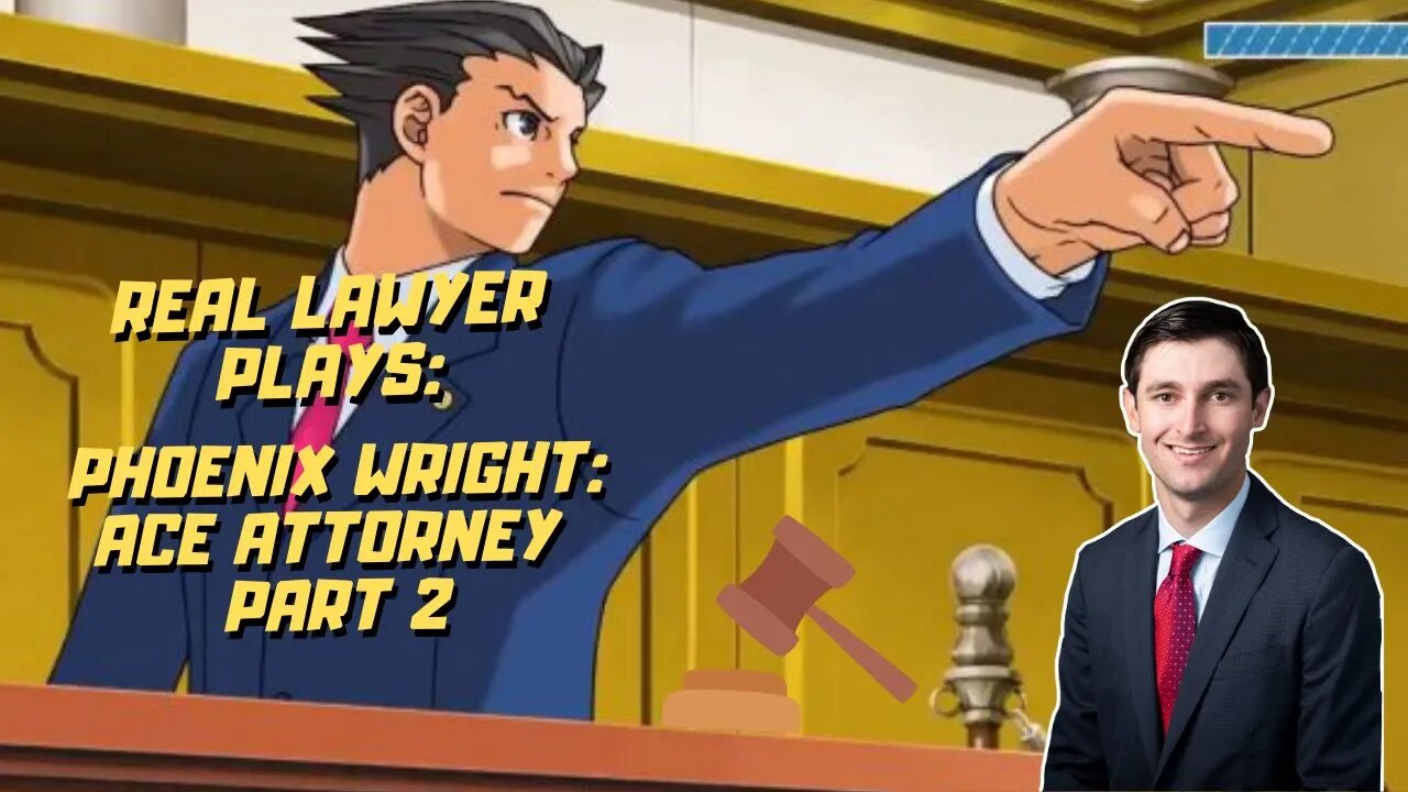 Real Lawyer Plays Phoenix Wright: Ace Attorney Part 2 | AttorneyTom Stream Highlights