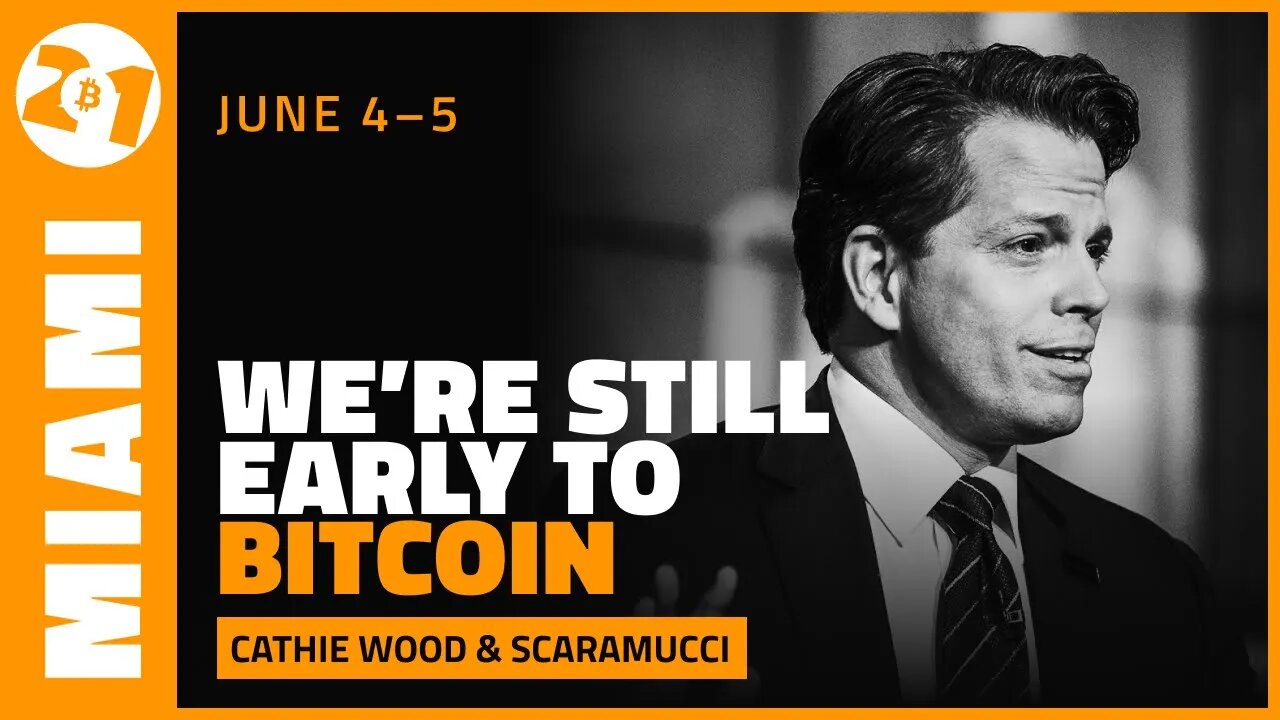 We're Still Early to Bitcoin | Anthony Scaramucci & Cathie Wood | Bitcoin Magazine Clips