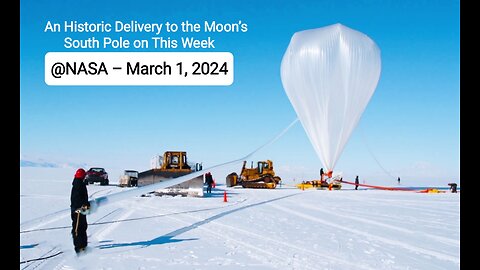 An Historic Delivery to the Moon’s South Pole on This Week @NASA – March 1, 2024