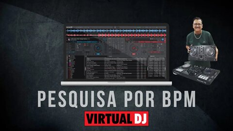 TUTORIAL Pesquisar por BPM Virtual Dj 2021