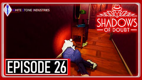 Shadows of Doubt | Extreme Mode | Episode 26