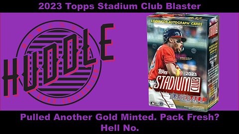 Pulled Another Gold Minted Out Of A 2023 Topps Stadium Club Blaster. A Pack Fresh PSA 10? Hell No.