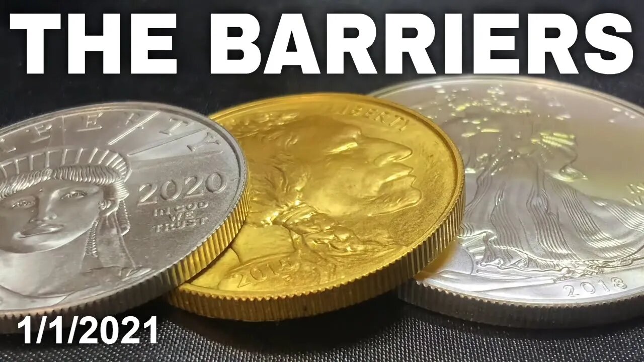 The Barriers For Silver, Gold & Platinum: January 1, 2021