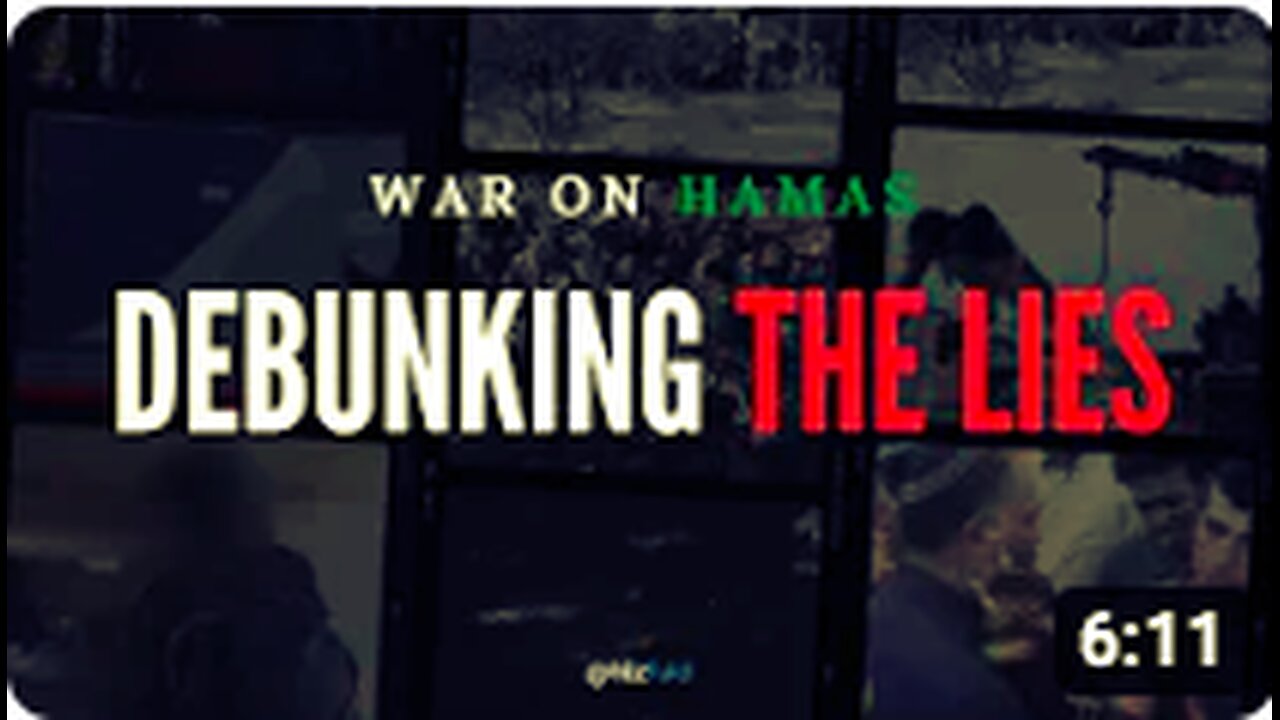 WAR on HAMAS | DEBUNKING THE LIES