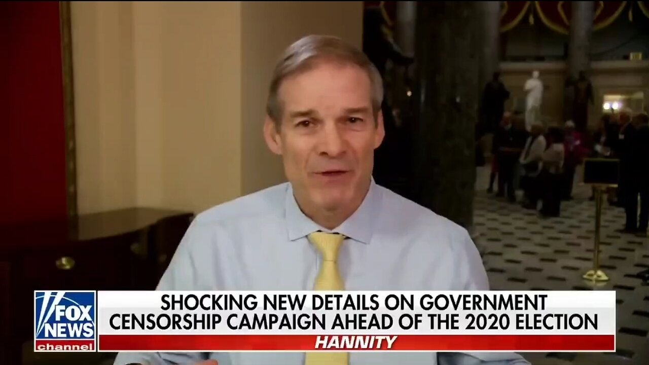 Jim Jordan: Censorship Industrial Complex Was Bigger Than We Thought