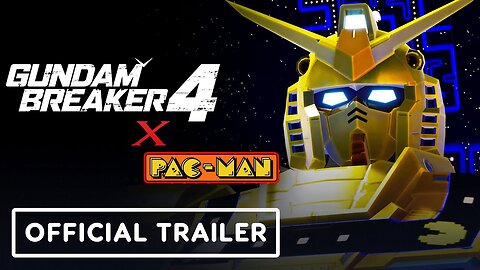 Gundam Breaker 4 x Pac-Man - Official Collaboration Trailer