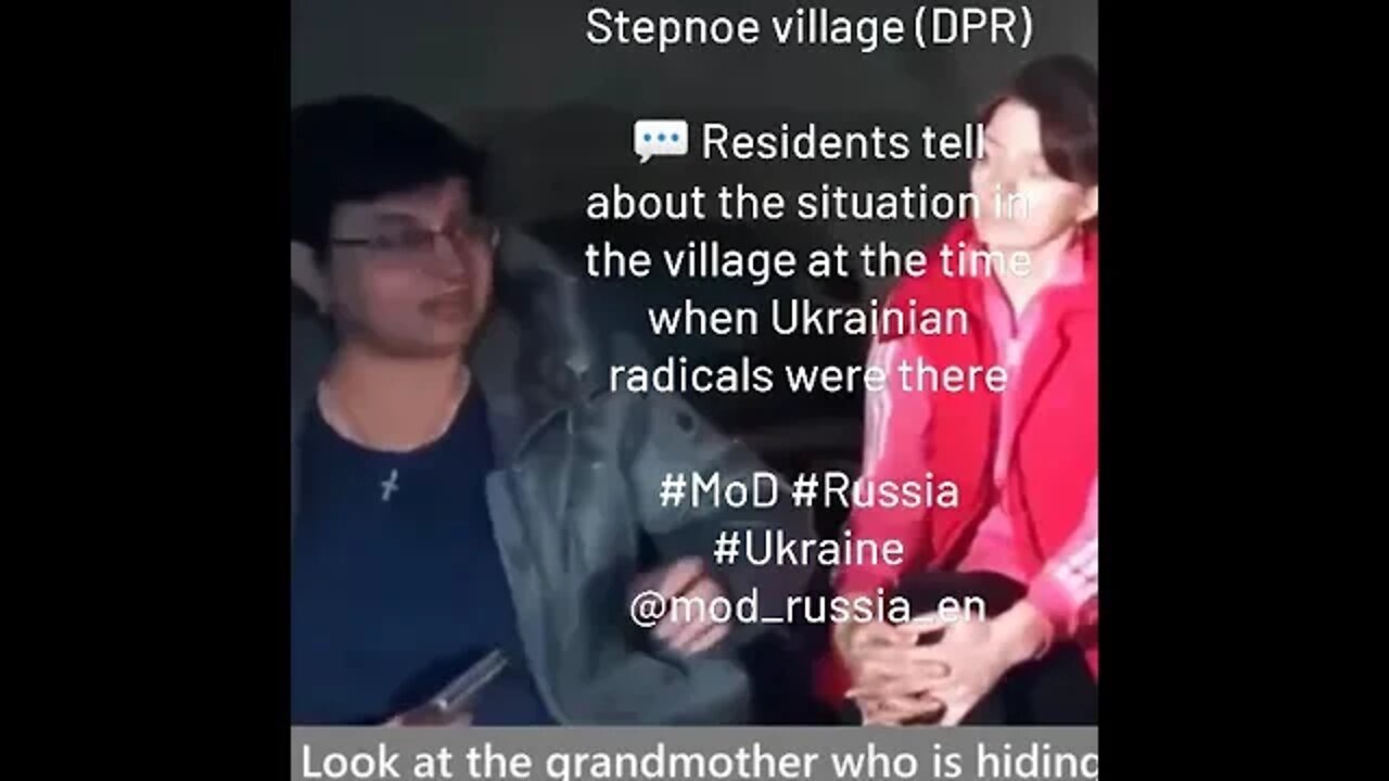 Testimonies From Residents Liberated In Stepnoe Village On Atrocities Committed By Ukrainian Forces