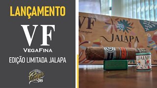 CIGAR 019 - LANÇAMENTO: VegaFina Edição Limitada Jalapa