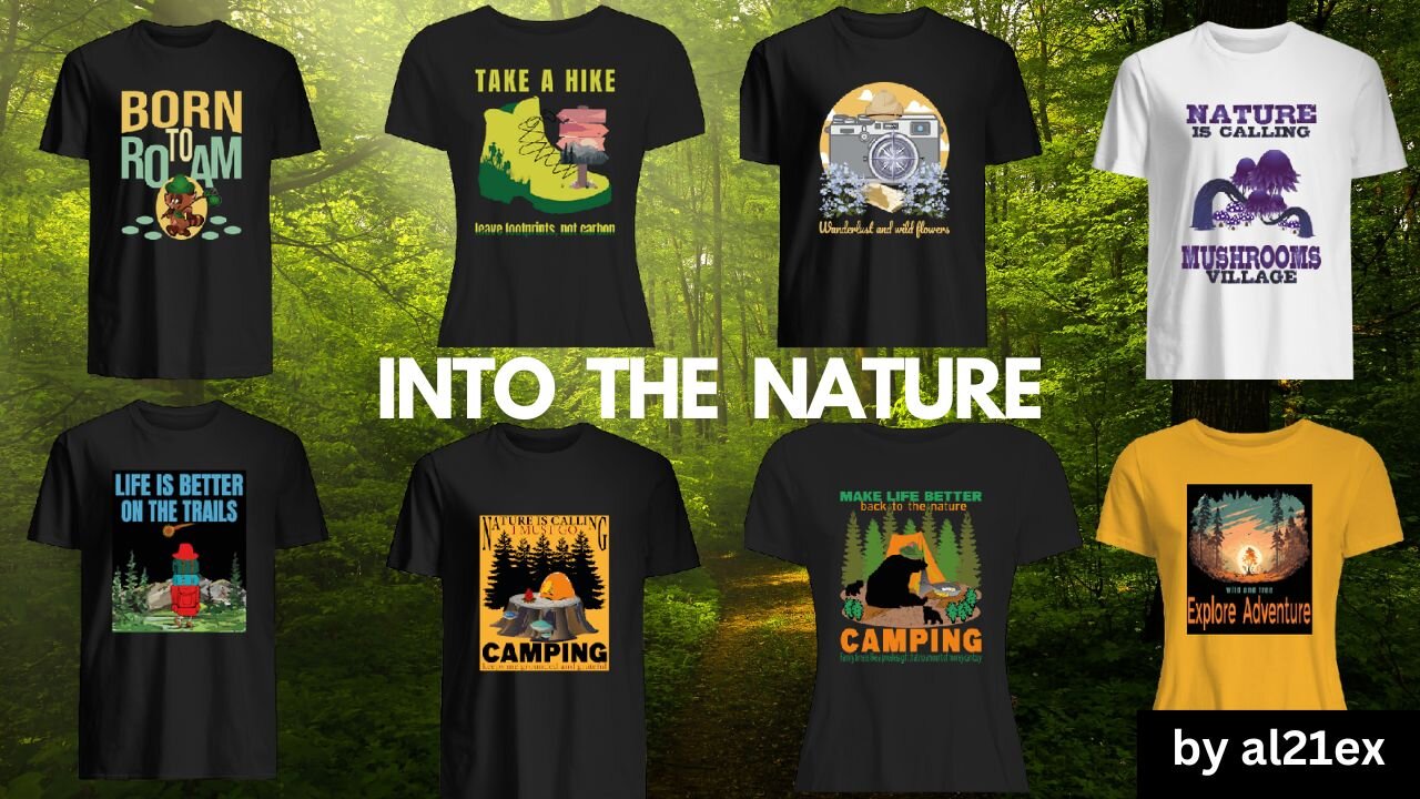 INTO THE NATURE UNIQUE T-SHIRT AND MERCH COLLECTION