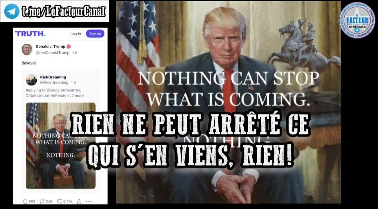 RIEN NE PEUT ARRÊTÉ CE QUI S'EN VIENS, RIEN!