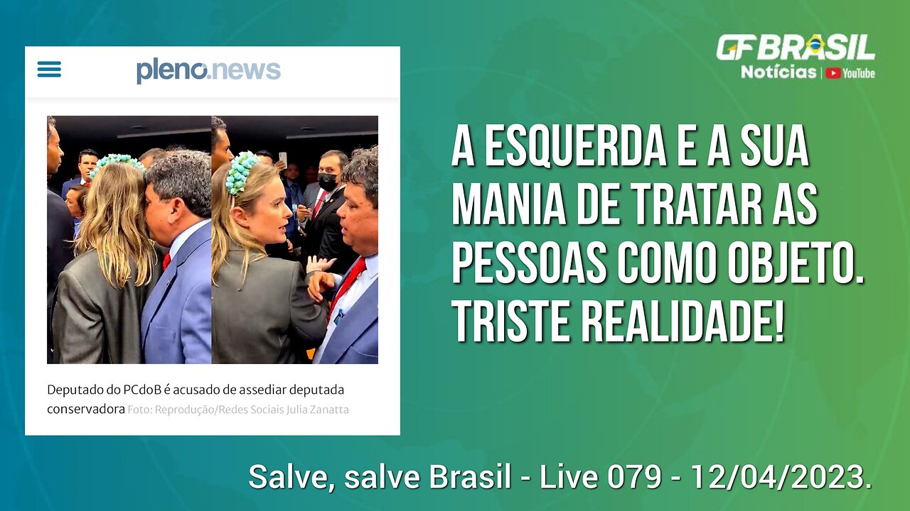 GF BRASIL Notícias - atualizações das 21h - quarta-feira patriótica - Live 079 - 12/04/2023!