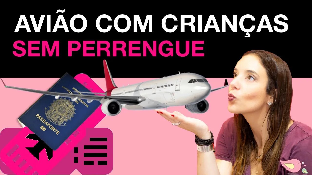 Viajar de avião com criança SEM PASSAR VERGONHA em 3 passos INFALÍVEIS