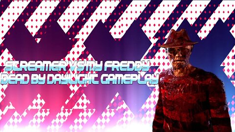 Streamer vs My Freddy Dead by Daylight Gameplay