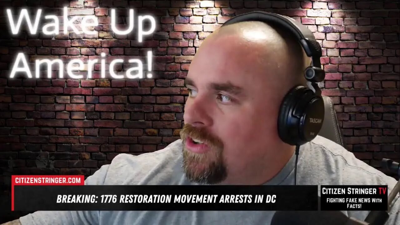 BREAKING 1776 Restoration Movement ARRESTS