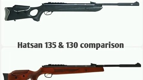 Hatsan 135 Carnivore & 130