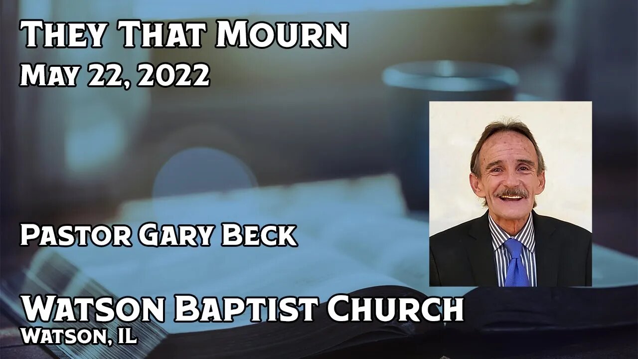 2022 05 22 They That Mourn