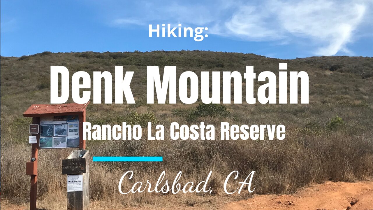 Hike #3: Denk Mountain, Carlsbad, CA