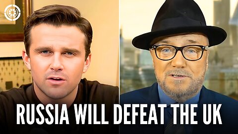 GEORGE GALLOWAY: RUSSIA WILL DEFEAT THE UK IN 3 DAYS!