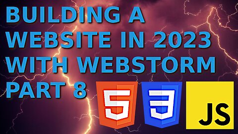 Building a Website in 2023 in WebStorm Part 8