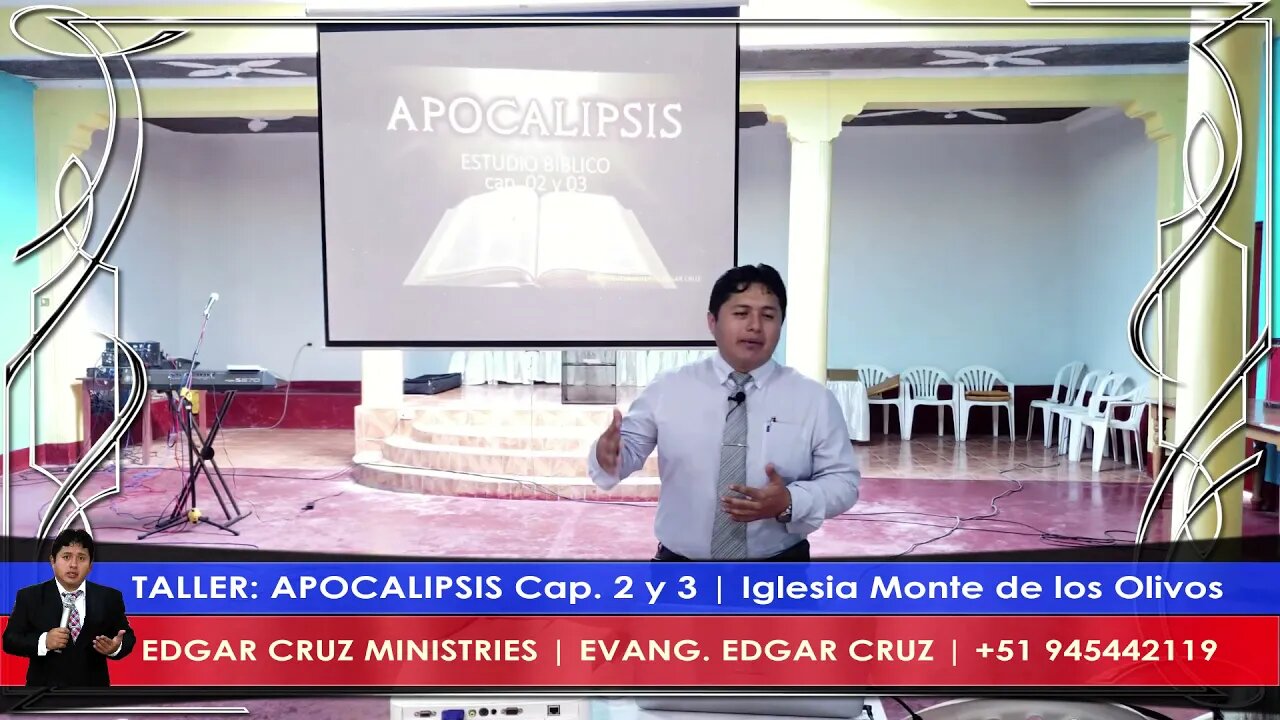 Taller Bíblico: Apocalipis Caps 2 y 3 - Iglesia Monte de los Olivos - EDGAR CRUZ MINISTRIES