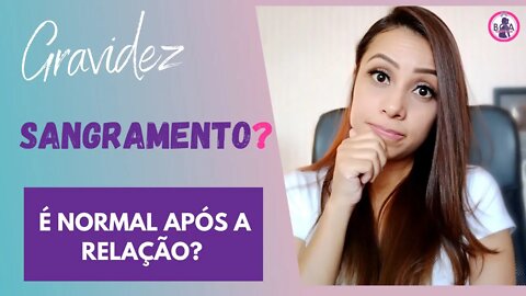 CORRIMENTO MARROM NA GRAVIDEZ, O QUE SIGNIFICA? | Patrícia Moreira - Boa Gravidez