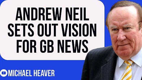 Andrew Neil REVEALS GB News Vision - PATRIOTIC And Anti-Woke!