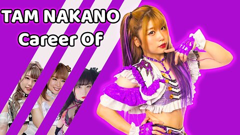 Career of Tam Nakano